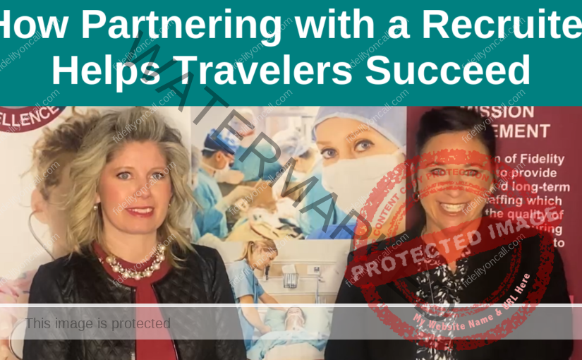 How Partnering With a Recruiter Helps Travelers Succeed