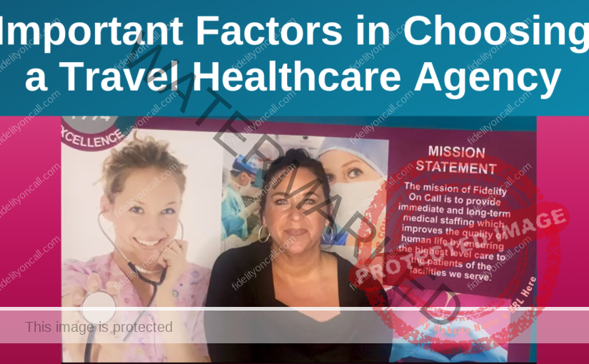 Important Factors in Choosing a Travel Healthcare Agency